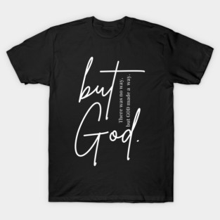 but GOD T-Shirt