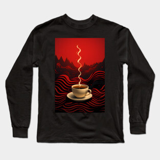 Fine Cup of Coffee Long Sleeve T-Shirt