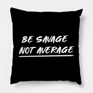 SAVAGE Pillow