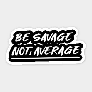 SAVAGE Sticker