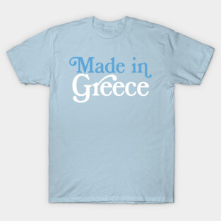 Made In Greece - Greek Pride Typography Design T-Shirt