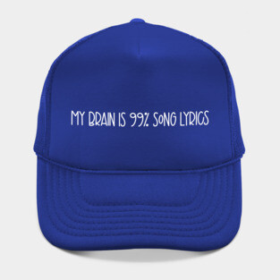 My Brain Is 99% Song Lyrics Hat