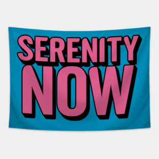 Serenity Now Tapestry