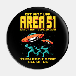1st Annual Area 51 5k Fun Run! Sept 20,2019 Pin