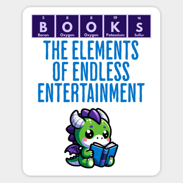 BOOKS: Elements of Endless Entertainment fun periodic design Magnet by Luxinda
