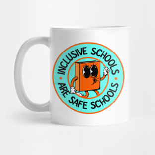 Inclusive Schools Are Safe Schools - Accessible / Accessibility Mug