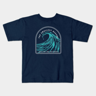The smallest oceans still get big big waves Kids T-Shirt