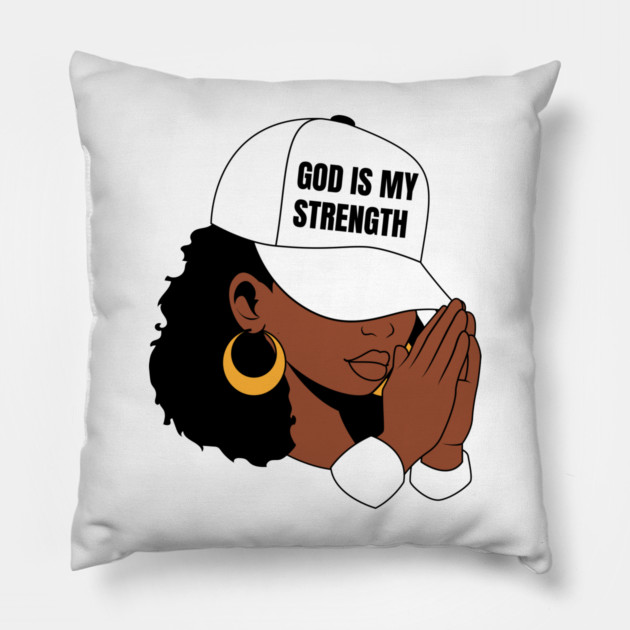 God is My Strength, Black Woman Praying Pillow by UrbanLifeApparel