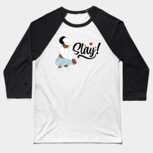 Slay, Black Woman, Black Girl Magic Baseball T-Shirt