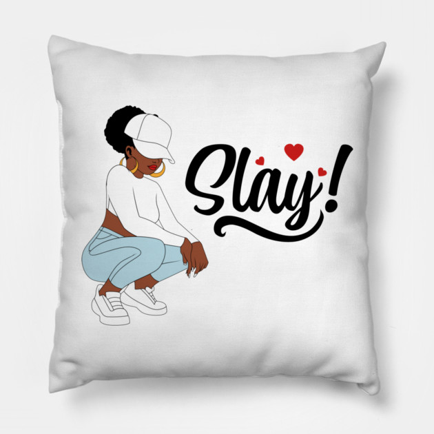 Slay, Black Woman, Black Girl Magic Pillow by UrbanLifeApparel