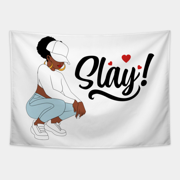Slay, Black Woman, Black Girl Magic Tapestry by UrbanLifeApparel