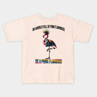 In a World Full of Pink Flamingos, Be a Punk Flamingo Kids T-Shirt
