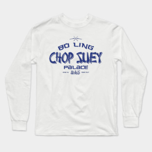 Bo Ling Chop Suey Palace Long Sleeve T-Shirt