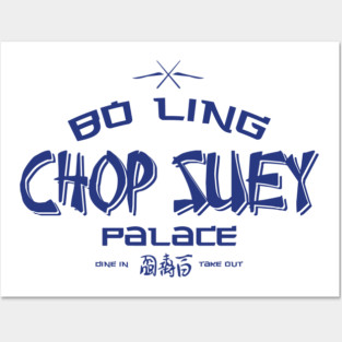 Bo Ling Chop Suey Palace Posters and Art
