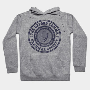 The Oxford Comma Grammar Society Hoodie