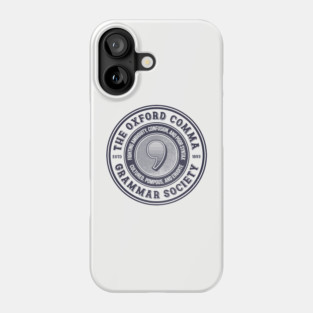 The Oxford Comma Grammar Society Phone Case