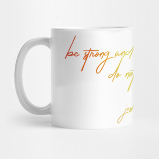 Joshua 1:9 Mug