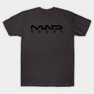 Mad House T-Shirt