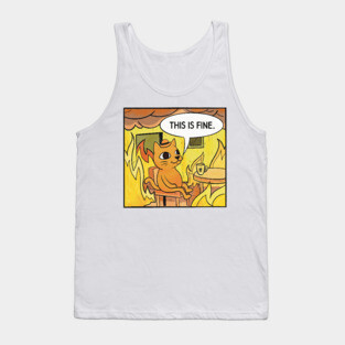 This is Fine. Cat Tank Top