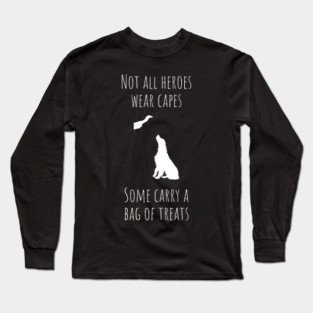 All heroes carry treats Long Sleeve T-Shirt