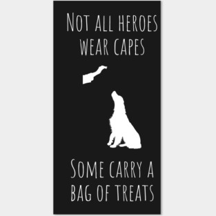 All heroes carry treats Posters and Art