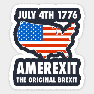 Amerexit The Original Brexit Sticker