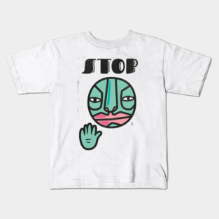 STOP - hand - face Kids T-Shirt
