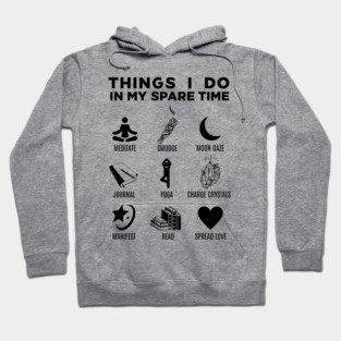Spiritual Thing I Do In My Spare Time Hoodie