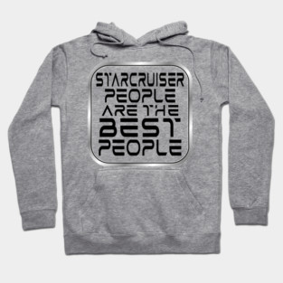 Starcruiser People are the BEST People - Dark Text Hoodie
