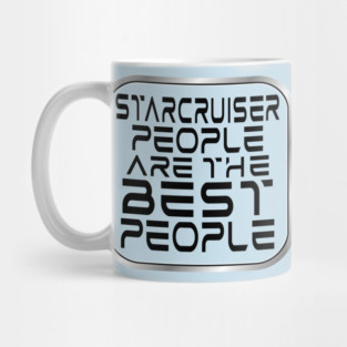 Starcruiser People are the BEST People - Dark Text Mug