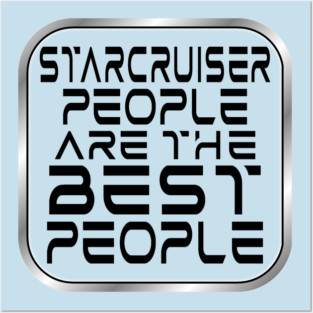 Starcruiser People are the BEST People - Dark Text Posters and Art