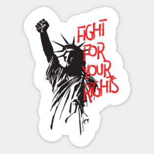 Fight For Your Rights Lady Liberty With Fist Protest Sticker
