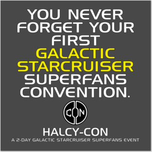 Halcy-Con - You Never Forget Your First... Posters and Art