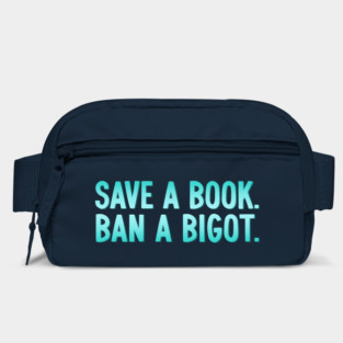 Save A Book Ban A Bigot Bag