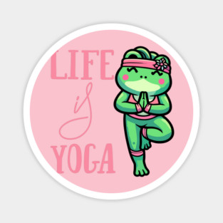 Yoga Frog - Yoga Is Life Magnet