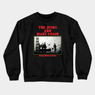 Jesus And Mary Chain - Fanmade Crewneck Sweatshirt