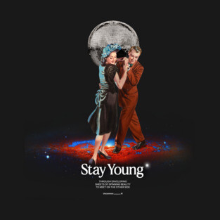 Stay Young T-Shirt