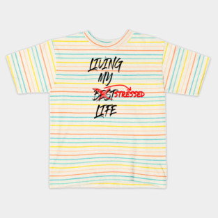 living my stressed life Kids T-Shirt