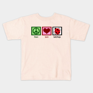 Peace Love Ladybugs Kids T-Shirt