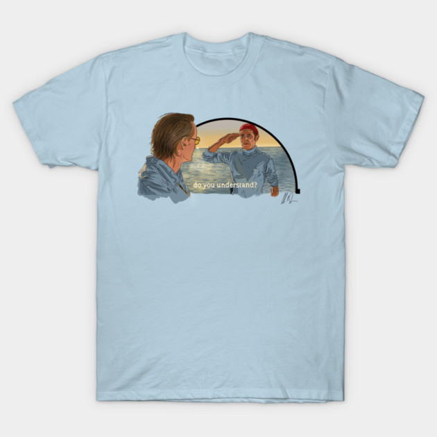 Life Aquatic: I Didn't Just Like It T-Shirt by 51Deesigns