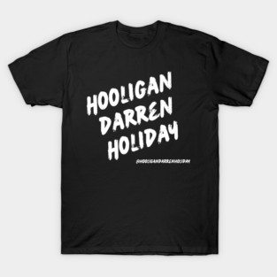 Hooligan Darren Holiday T-Shirt