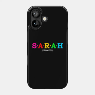 Sarah - Princess. Phone Case