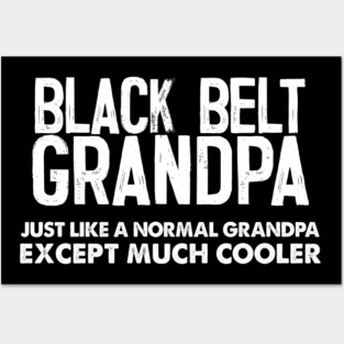 Black Belt Grandpa - Awesome Grandfather Gift Posters and Art