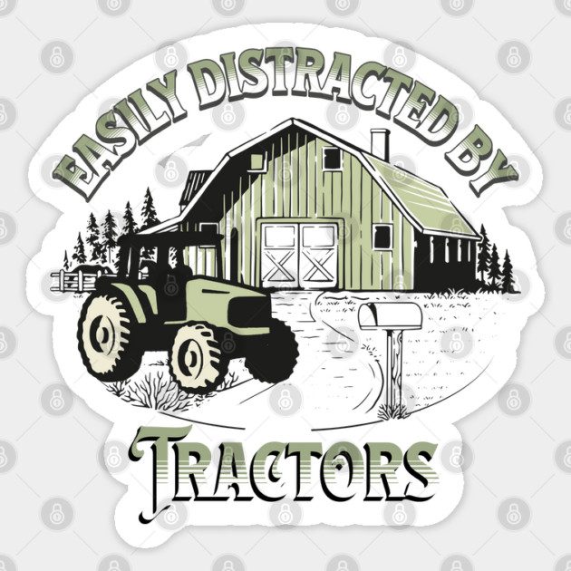 Easily Distracted By Tractors Sticker by Prinyos
