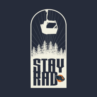 Stay Rad T-Shirt