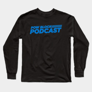 Pow Block Podcast NP 2024 Logo (Sky Blue) Long Sleeve T-Shirt