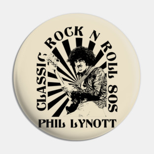 Phil Lynott Classic Style 80s Pin