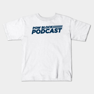 Pow Block Podcast NP 2024 Logo (Navy Blue) Kids T-Shirt
