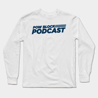 Pow Block Podcast NP 2024 Logo (Navy Blue) Long Sleeve T-Shirt