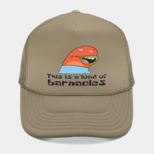 This is a Load of Barnacle Hat